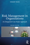 Risk Management in Organisations (An Integrated Case Study Approach) - 9781138632318 by Margaret Woods, 9781138632318