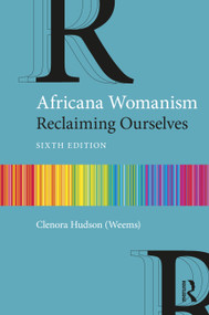 Africana Womanism (Reclaiming Ourselves) - 9781032533599 by Clenora Hudson (Weems), 9781032533599