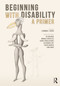 Beginning with Disability (A Primer) by Lennard J. Davis, 9781032596198