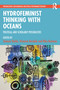 Hydrofeminist Thinking With Oceans (Political and Scholarly Possibilities) - 9781032408996 by Tamara Shefer, Vivienne Bozalek, Nike Romano, 9781032408996