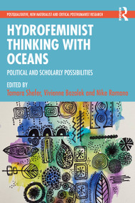 Hydrofeminist Thinking With Oceans (Political and Scholarly Possibilities) - 9781032408996 by Tamara Shefer, Vivienne Bozalek, Nike Romano, 9781032408996