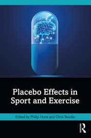 Placebo Effects in Sport and Exercise - 9781032133942 by Philip Hurst, Chris Beedie, 9781032133942