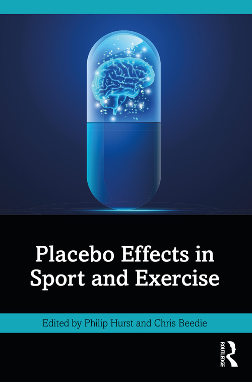 Placebo Effects in Sport and Exercise - 9781032133942 by Philip Hurst, Chris Beedie, 9781032133942