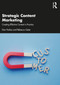 Strategic Content Marketing (Creating Effective Content in Practice) - 9781032438481 by Dan Farkas, Rebecca Geier, 9781032438481
