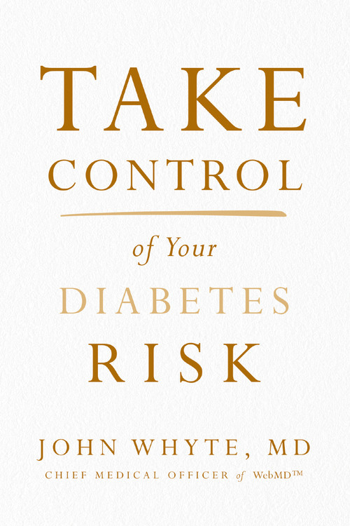 Take Control of Your Diabetes Risk - 9780785240679 by John Whyte, MD, MPH, 9780785240679