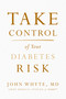 Take Control of Your Diabetes Risk - 9780785240679 by John Whyte, MD, MPH, 9780785240679