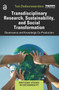 Transdisciplinary Research, Sustainability, and Social Transformation (Governance and Knowledge Co-Production) by Tom Dedeurwaerdere, 9781032624242