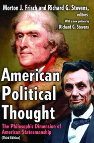 American Political Thought (The Philosophic Dimension of American Statesmanship) - 9781412811392 by Richard Stevens, 9781412811392