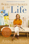 The Brushstrokes of Life (Discovering How God Brings Beauty and Purpose to Your Story) - 9780785292388 by Anne Neilson, 9780785292388