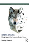 Among Wolves (Ethnography and the Immersive Study of Power) - 9780415528986 by Timothy Pachirat, 9780415528986