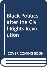 Black Politics after the Civil Rights Revolution - 9780415881562 by Dianne Pinderhughes, 9780415881562