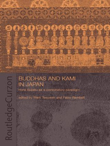 Buddhas and Kami in Japan (Honji Suijaku as a Combinatory Paradigm) - 9781138965164 by Fabio Rambelli, Mark Teeuwen, 9781138965164
