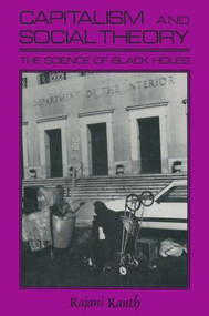Capitalism and Social Theory: (Essays and Inquiry) - 9781563240706 by Rajani K. Kanth, 9781563240706