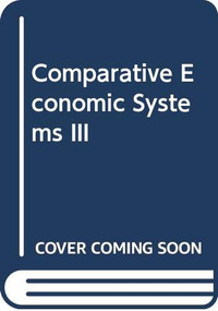 Comparative Economic Systems III - 9780415773904 by H. Stephen Gardner, 9780415773904