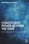 Constituent Power Beyond the State (Democratic Agency in Polycentric Polities) - 9781032118321 by Geneviève Nootens, 9781032118321