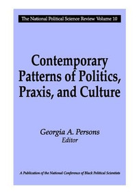 Contemporary Patterns of Politics, Praxis, and Culture - 9781412804684 by Georgia A. Persons, 9781412804684