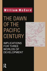 The Dawn of the Pacific Century by William McCord, 9781560008866