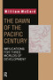 The Dawn of the Pacific Century by William McCord, 9781560008866