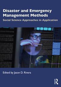 Disaster and Emergency Management Methods (Social Science Approaches in Application) - 9780367423964 by Jason D. Rivera, 9780367423964
