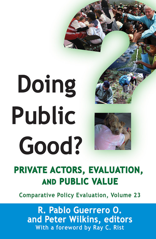 Doing Public Good? (Private Actors, Evaluation, and Public Value) - 9781032242583 by R. Pablo Guerrero O., Peter Wilkins, 9781032242583