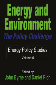 Energy and Environment (The Policy Challenge) by John Byrne, Danile Rich, 9781560005735