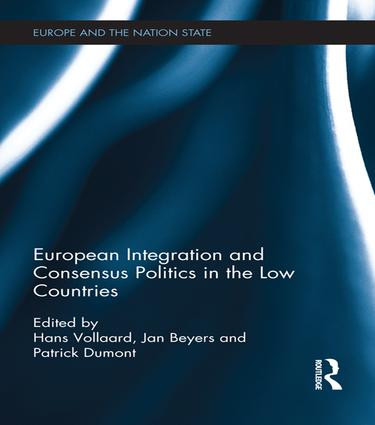 European Integration and Consensus Politics in the Low Countries - 9781138683655 by Hans Vollaard, Jan Beyers, Patrick Dumont, 9781138683655