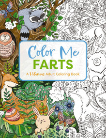 Color Me Farts (A Hilarious Adult Coloring Book) by Cider Mill Press, 9781646433513