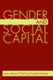 Gender and Social Capital by Brenda O'Neill, Elisabeth Gidengil, 9780415950237