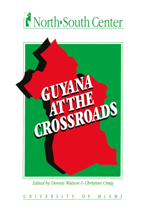 Guyana at the Crossroads by Dennis Watson, 9781560006435