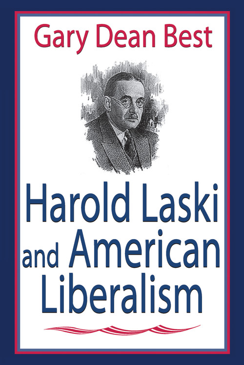 Harold Laski and American Liberalism - 9781138510548 by Gary Best, 9781138510548