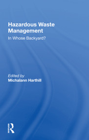 Hazardous Waste Management (In Whose Backyard?) - 9780367166427 by Michalann Harthill, 9780367166427