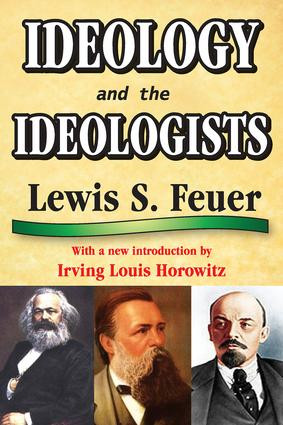 Ideology and the Ideologists - 9781412814423 by Lewis S. Feuer, 9781412814423