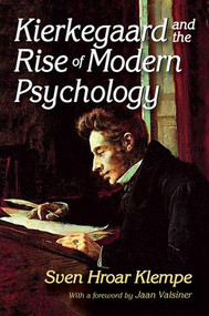 Kierkegaard and the Rise of Modern Psychology - 9781138511415 by Sven Hroar Klempe, 9781138511415