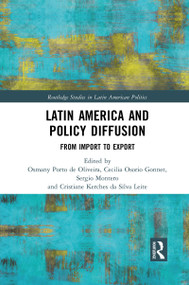 Latin America and Policy Diffusion (From Import to Export) - 9781032082349 by Osmany Porto de Oliveira, Cecilia Osorio Gonnet, Sergio Montero, Cristiane Kerches da Silva Leite, 9781032082349