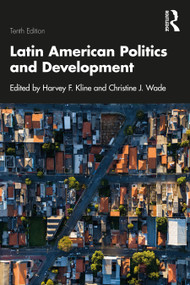 Latin American Politics and Development - 9781032121567 by Harvey F. Kline, Christine J. Wade, 9781032121567