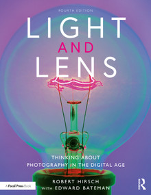 Light and Lens (Thinking About Photography in the Digital Age) - 9780367771935 by Robert Hirsch, 9780367771935