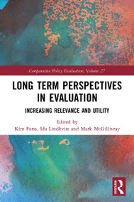 Long Term Perspectives in Evaluation (Increasing Relevance and Utility) - 9780367525156 by Kim Forss, Ida Lindkvist, Mark McGillivray, 9780367525156