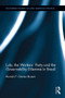 Lula, the Workers' Party and the Governability Dilemma in Brazil - 9781138926387 by Hernán F. Gómez Bruera, 9781138926387