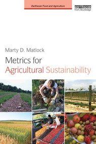 Metrics for Agricultural Sustainability - 9780415627139 by Marty D. Matlock, 9780415627139