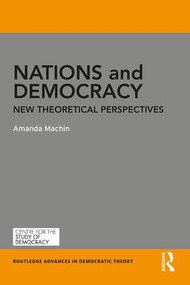 Nations and Democracy (New Theoretical Perspectives) - 9781138066540 by Amanda Machin, 9781138066540