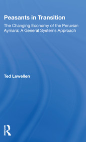 Peasants In Transition by Ted Lewellen, 9780367298029