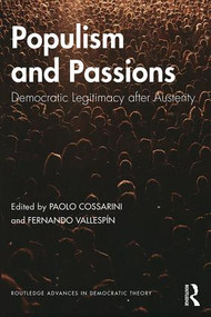Populism and Passions (Democratic Legitimacy after Austerity) - 9780815383796 by Paolo Cossarini, Fernando Vallespín, 9780815383796