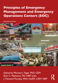 Principles of Emergency Management and Emergency Operations Centers (EOC) by Michael J. Fagel, Rick C. Mathews, J. Howard Murphy, 9781482235036