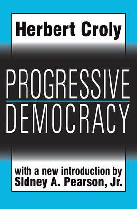 Progressive Democracy - 9781560009634 by Herbert Croly, 9781560009634