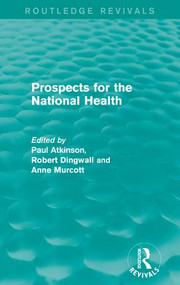 Prospects for the National Health - 9781138952454 by Paul Atkinson, Robert Dingwall, Anne Murcott, 9781138952454