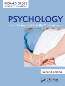 Psychology for Nurses and Health Professionals - 9781444179927 by Richard Gross, Nancy Kinnison, 9781444179927
