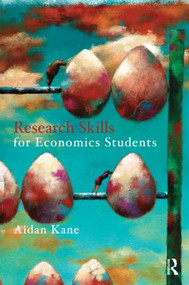 Research Skills for Economics Students by Aidan Kane, 9780415470131