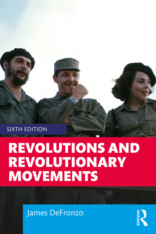 Revolutions and Revolutionary Movements by James DeFronzo, 9780367609481
