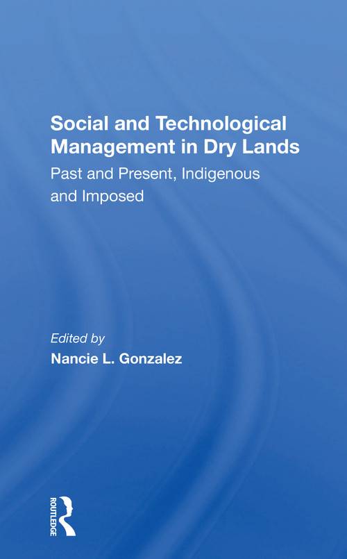 Socialtechnological Man by Nancie L. Gonzalez, 9780367303259