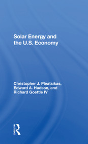 Solar Energy And The U.s. Economy - 9780367303365 by Richard J Goettle Iv, Christopher Pleatsikas, Edward A. Hudson, 9780367303365